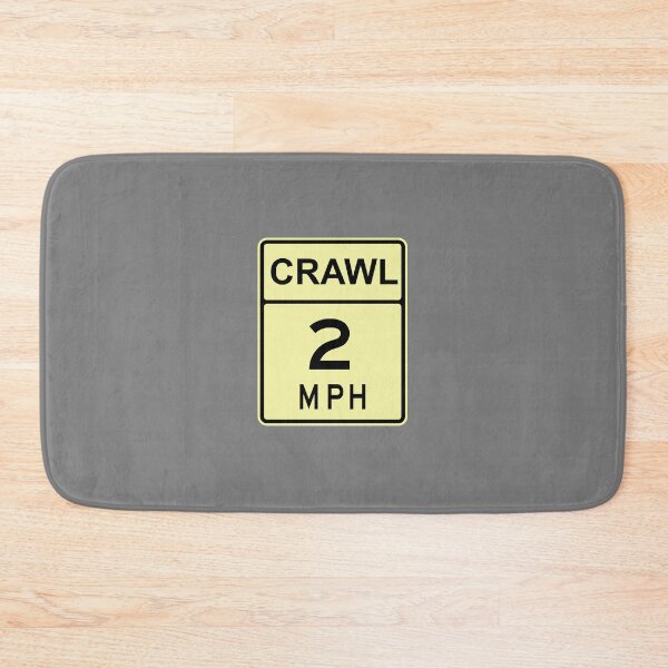 Item preview, 2 MPH "Crawl" Road Sign designed and sold by roselikething.