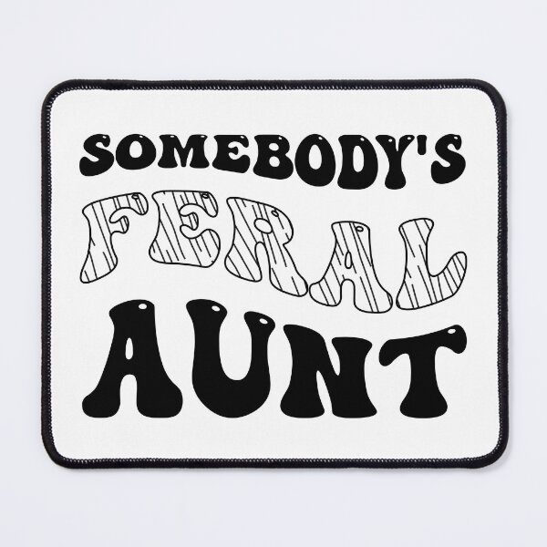 Item preview, Somebody's Feral Aunt funny groovy  designed and sold by desimino.