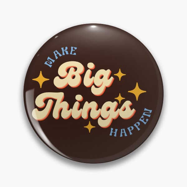 Item preview, make big things happen designed and sold by nelkrshop.