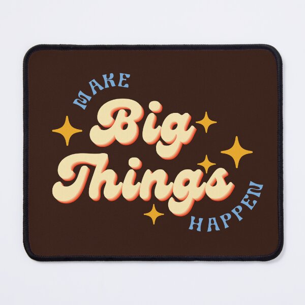 Item preview, make big things happen designed and sold by nelkrshop.