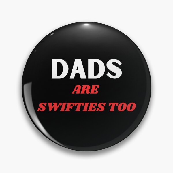Item preview, Dads are swifties too designed and sold by BestGears.