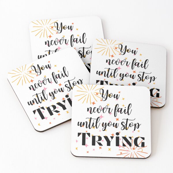 Item preview, You never fail until you stop trying designed and sold by NexCreation.