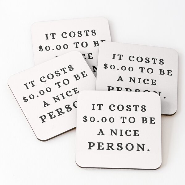 Item preview, It Costs 0.00 $ To Be A Nice Person / Quotes/ Trendy designed and sold by Alexa5454.