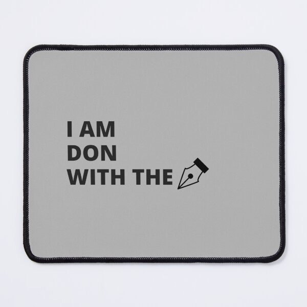 Item preview, i  am don with the pen tool designed and sold by sumajouda.