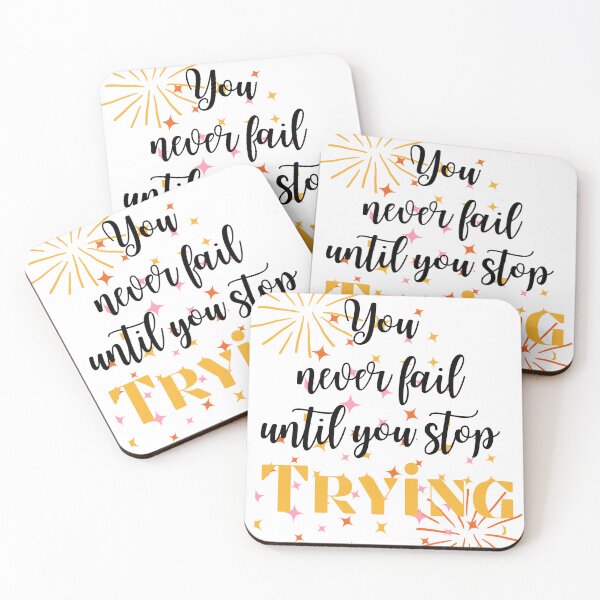 Item preview, You only fail when you stop trying designed and sold by NexCreation.