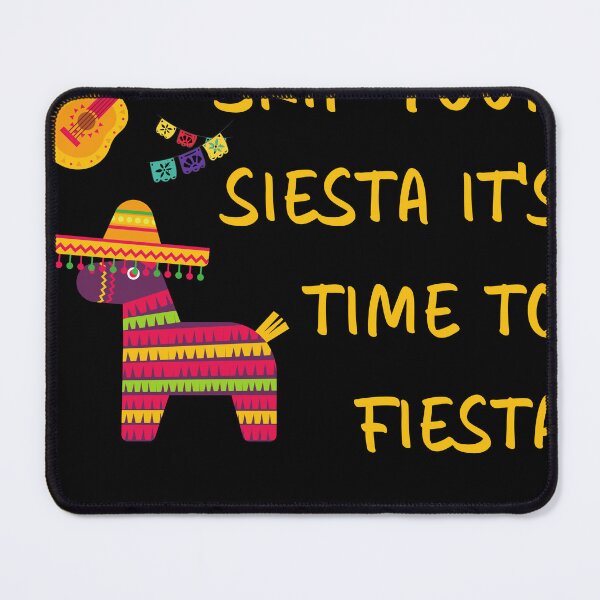 Item preview, Skip Your Siesta It's Time to Fiesta designed and sold by Equitees.