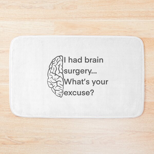 Item preview, I HAD BRAIN SURGERY designed and sold by noelle20.