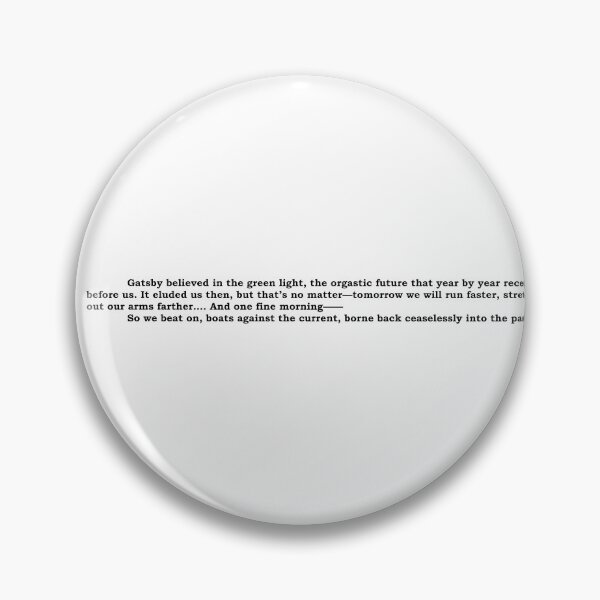 Item preview, The Great Gatsby quote "Borne back ceaselessly into the past" designed and sold by House of Leaves & others.