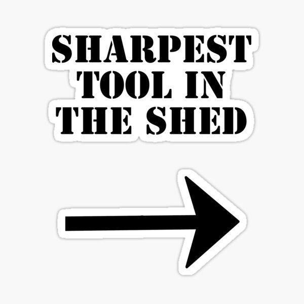 Item preview, Are you with the sharpest tool? designed and sold by SwiftTurtle.