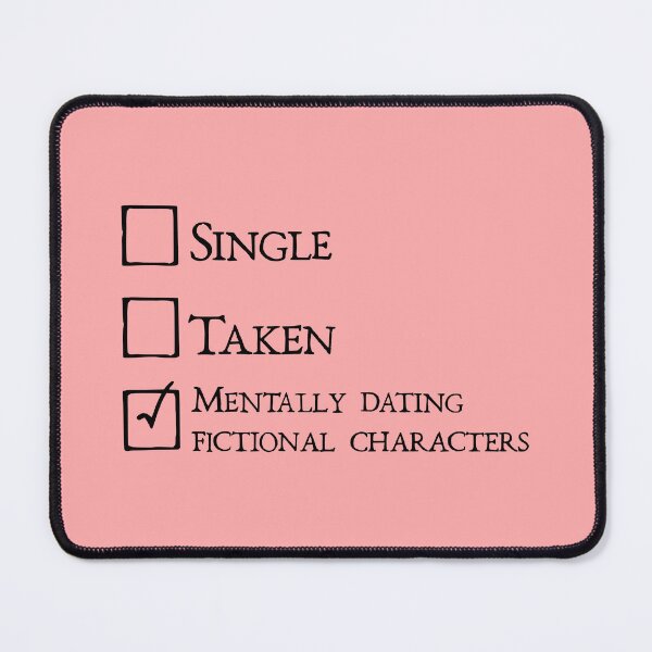 Item preview, Mentally dating fictional characters designed and sold by keilamariadesig.