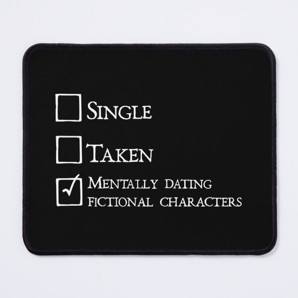 Item preview, Mentally dating fictional characters designed and sold by keilamariadesig.