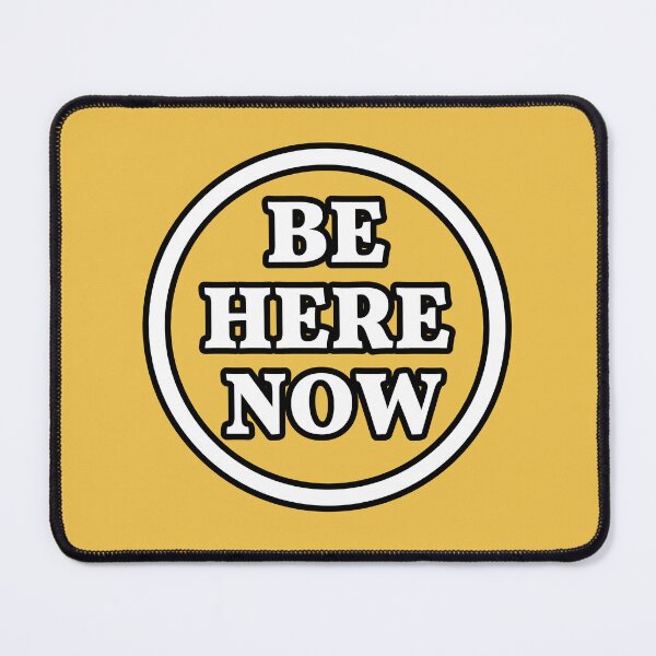 Item preview, Be Here Now designed and sold by ViewerEqualsPhoton.