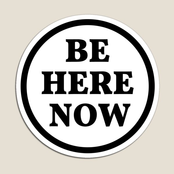 Item preview, Be Here Now designed and sold by ViewerEqualsPhoton.