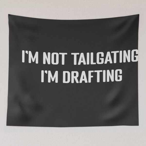 Item preview, I'm not tailgating, I'm drafting cool helmet Sticker and funny motorcycle sticker designed and sold by thesmokeydogs.