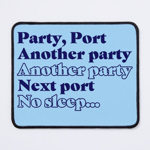 Item preview, Party, Port, No Sleep | Gay Cruise designed and sold by Mattk270.