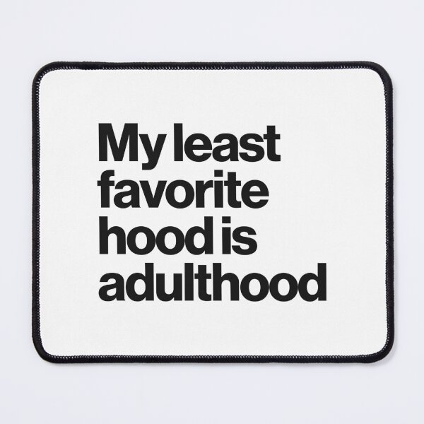 Item preview, My least favorite hood is adulthood designed and sold by BrooklynMugs.