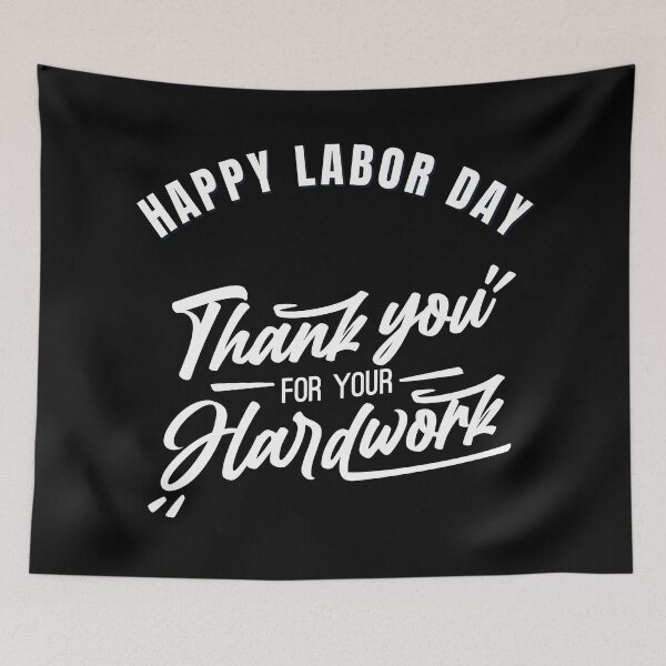 Item preview, Happy Labor Day, Thankyou for Your Hardwork designed and sold by murahbanget.