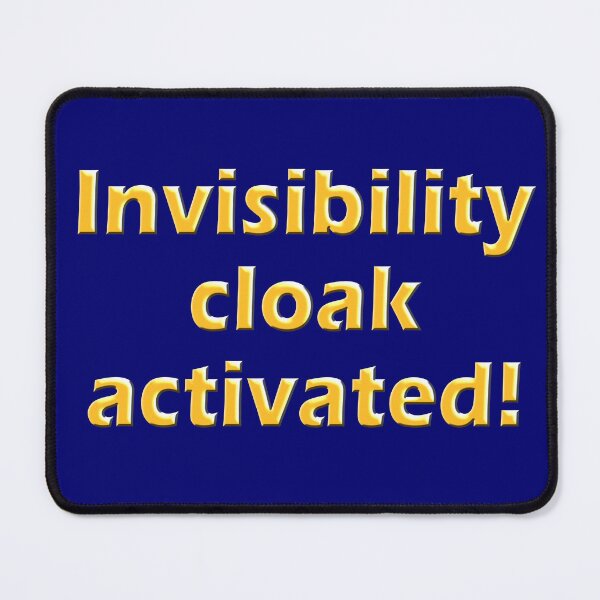 Item preview, Invisibility Cloak designed and sold by bradm50.