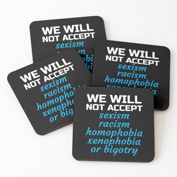 Item preview, We will not Accept Bigotry, Sexism, Racism, Homophobia, Xenophobia designed and sold by EstelleStar.