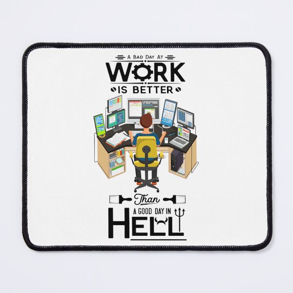 Item preview, International Workers Day, A Bad Day At Work Is Better designed and sold by murahbanget.