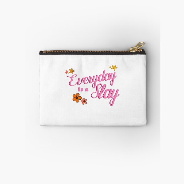 Item preview, Everyday Is A Slay designed and sold by DLamb77.