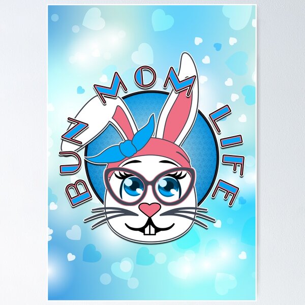 Item preview, Bun Mom Life Cute Messy Bunny Mother Inspiration Slogan designed and sold by CRHPOD20.
