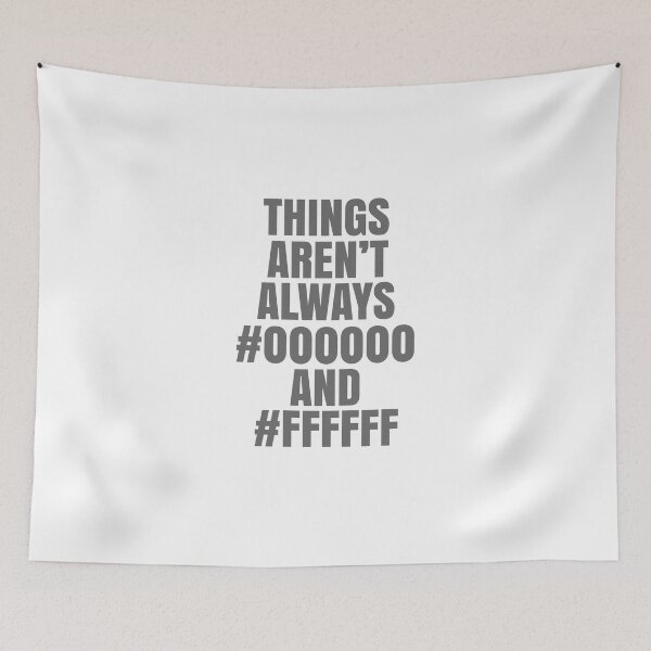 Item preview, Things Aren't Always Black and White designed and sold by Talia Faigen.