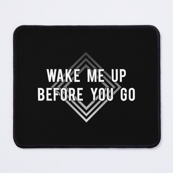 Item preview, Wake me up before you go designed and sold by Yeaha.