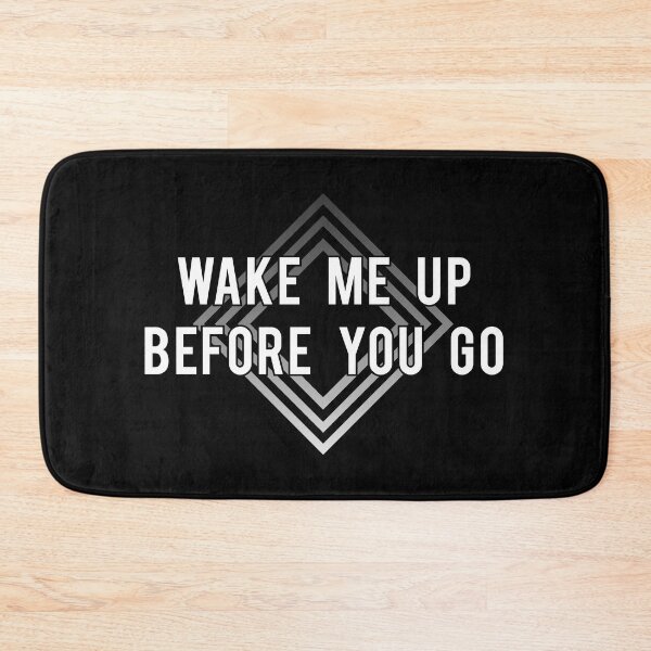Item preview, Wake me up before you go designed and sold by Yeaha.