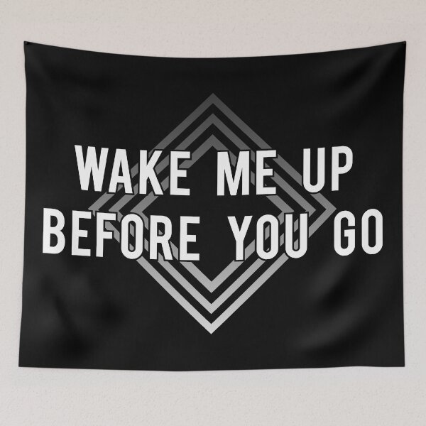 Item preview, Wake me up before you go designed and sold by Yeaha.