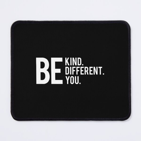 Item preview, Be kind be different be you designed and sold by Yeaha.