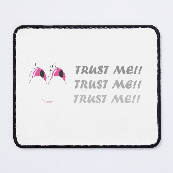 Item preview, TRUST ME designed and sold by 9AF-.