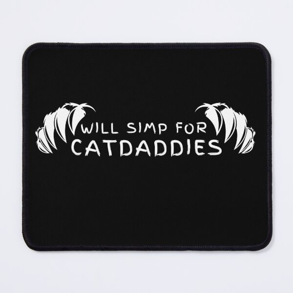 Item preview, Copy of Will Simp for Catdaddies designed and sold by Onigiri-Oishii.