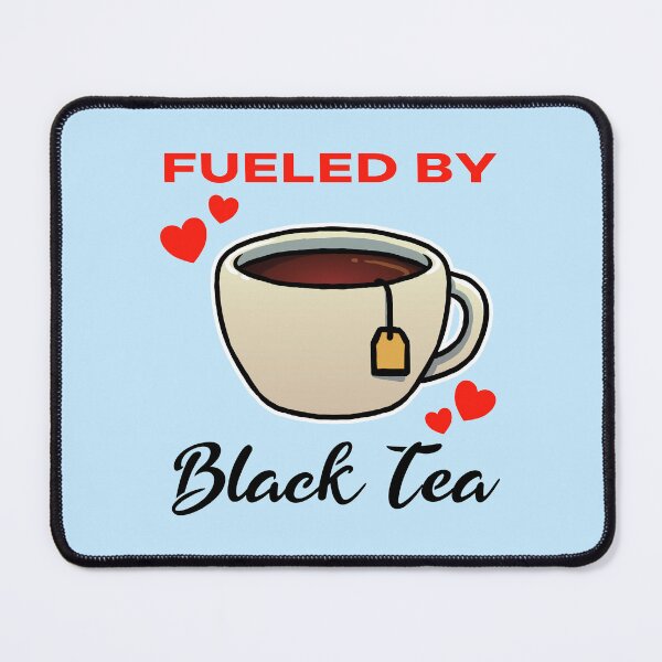 Item preview, Fueled by Black Tea designed and sold by jonmlam.