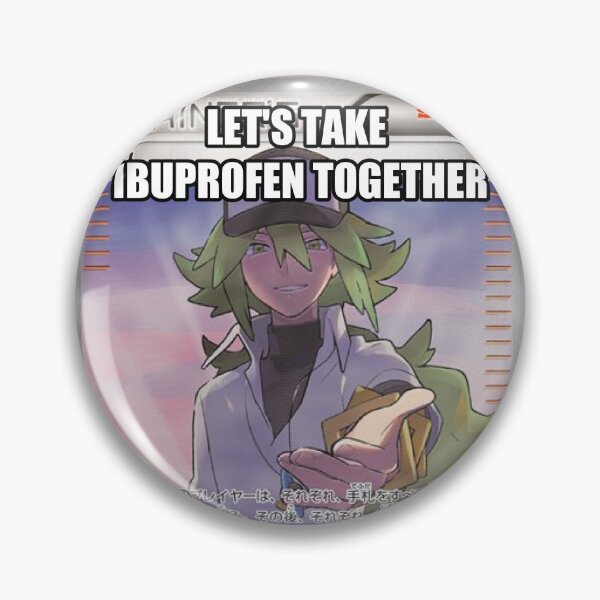 Item preview, N Harmonia let's take ibuprofen together designed and sold by montrovy.