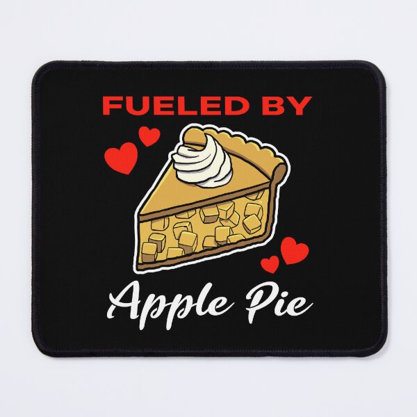 Item preview, Fueled by Apple Pie saying designed and sold by jonmlam.