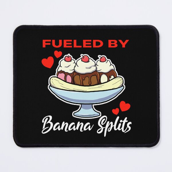 Item preview, Fueled by Banana Splits saying designed and sold by jonmlam.