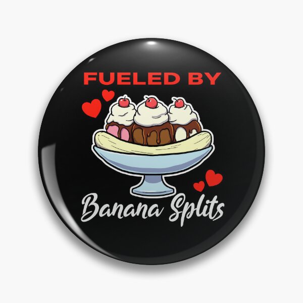 Item preview, Fueled by Banana Splits saying designed and sold by jonmlam.