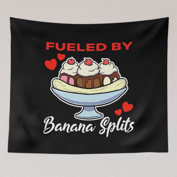 Item preview, Fueled by Banana Splits saying designed and sold by jonmlam.