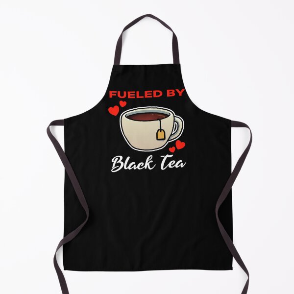 Item preview, Fueled by Black Tea saying designed and sold by jonmlam.