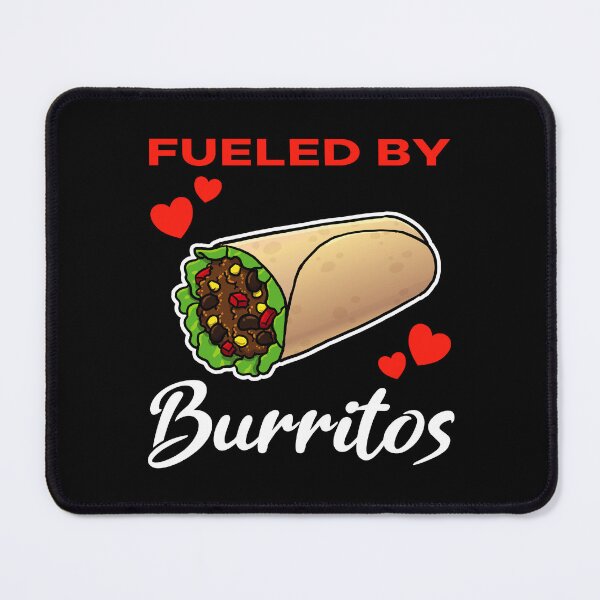 Aperçu de l'œuvre Fueled by Burritos saying créée et vendue par jonmlam.