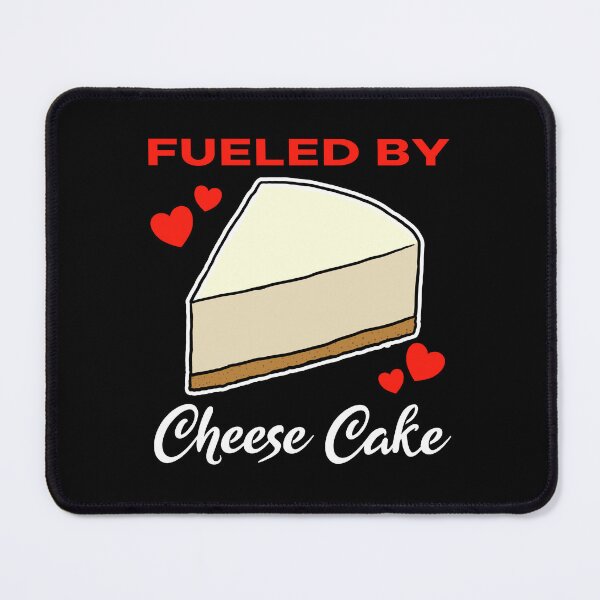 Item preview, Fueled by Cheese Cake saying designed and sold by jonmlam.
