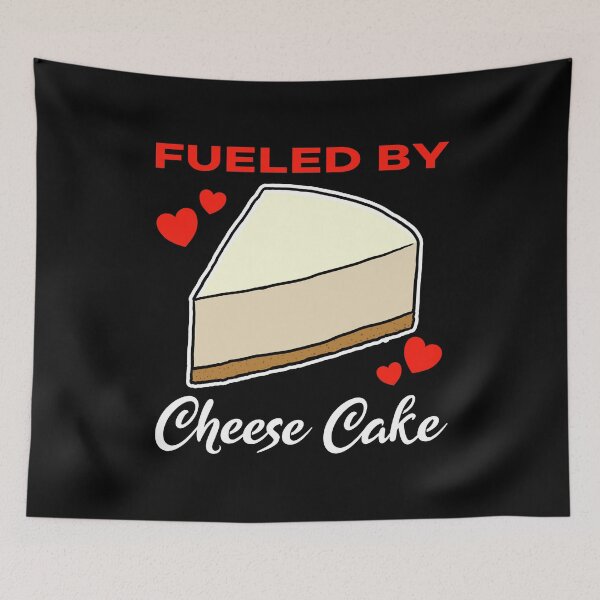 Item preview, Fueled by Cheese Cake saying designed and sold by jonmlam.