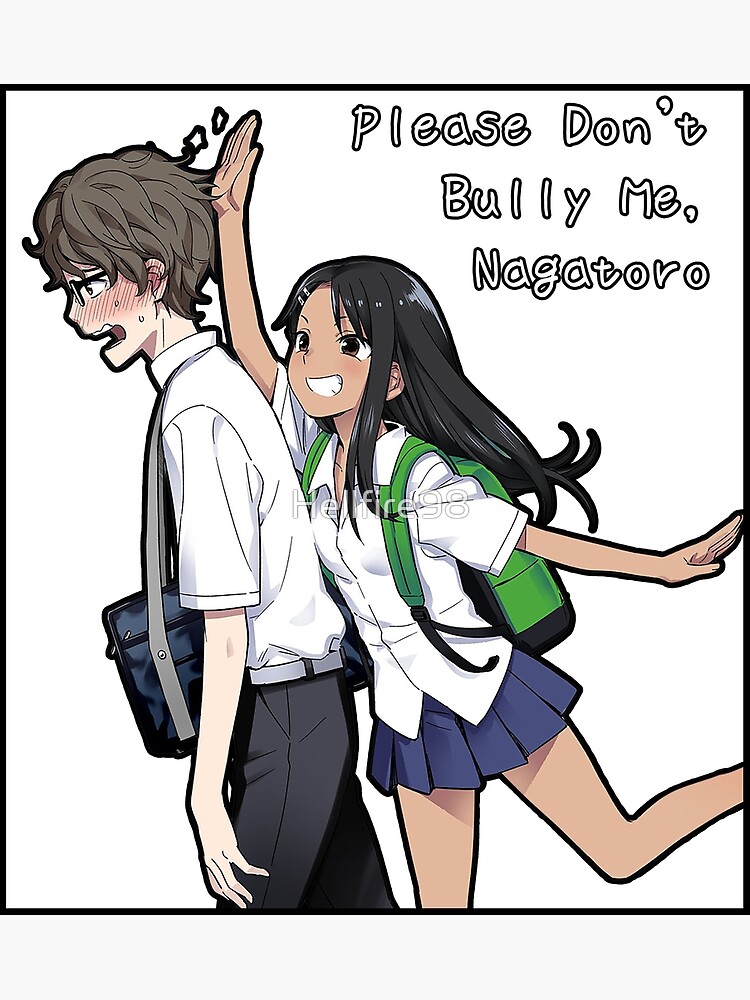 "Please Don't Bully Me, Nagatoro" Poster For Sale By Hellfire98 | Redbubble