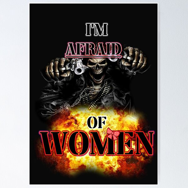 Item preview, im afraid of women designed and sold by InMyMentalEra.