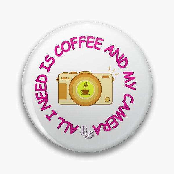 Item preview, All I need is coffee and my camera designed and sold by Shenuka93.