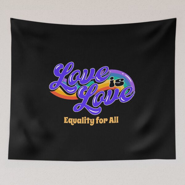 Item preview, Love is Love - Universal Equality and Inclusivity designed and sold by ElLocoMus.
