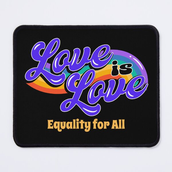 Item preview, Love is Love - Universal Equality and Inclusivity designed and sold by ElLocoMus.