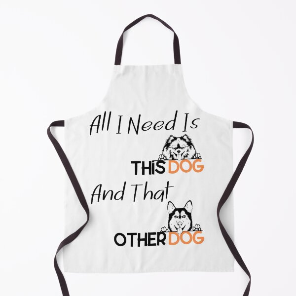 Item preview, All I Need Is This Dog And That Other Dog designed and sold by DiamondPixel.