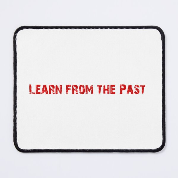 Item preview, learn from the past designed and sold by 101univers.